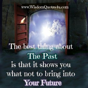 The Best thing about the Past