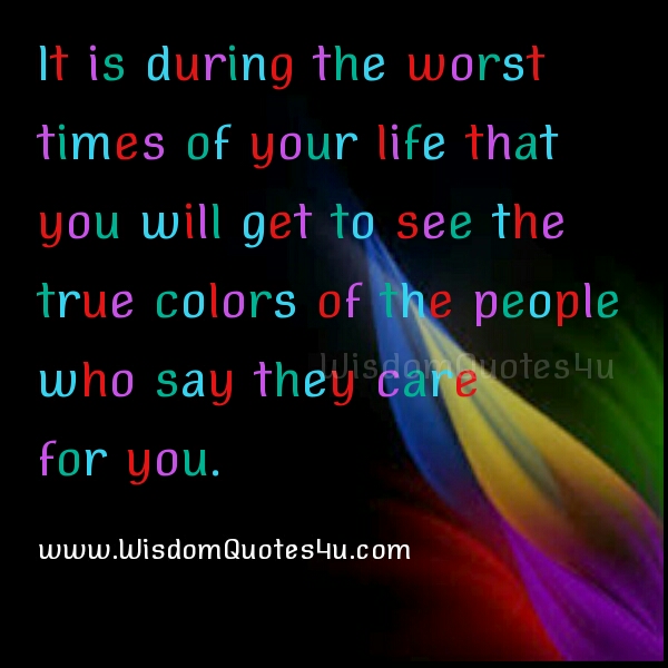 When you see the True colors of the people? - Wisdom Quotes