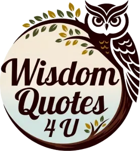 Wisdom Quotes 4 U
