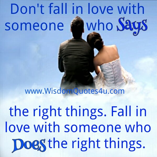 Don't fall in love with someone who says the right things