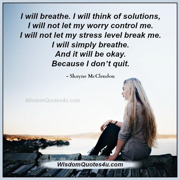 Don't let your worries control you