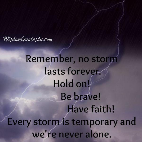 Every struggle is temporary & we're never alone