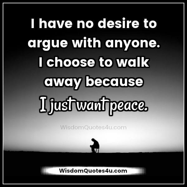 Have no desire to argue with anyone