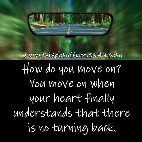 How do you move on?