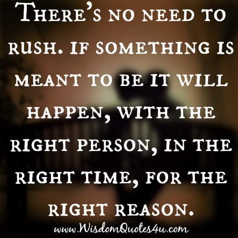 If something is meant to be it will happen