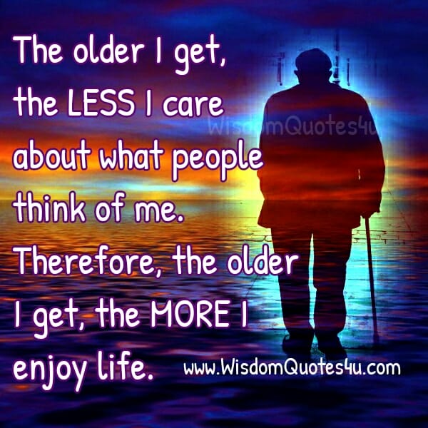 Less care about what people think about you