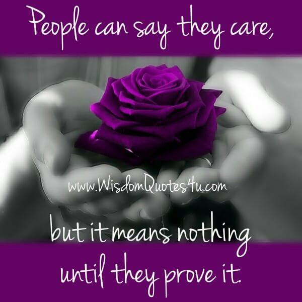 People can say they care about you