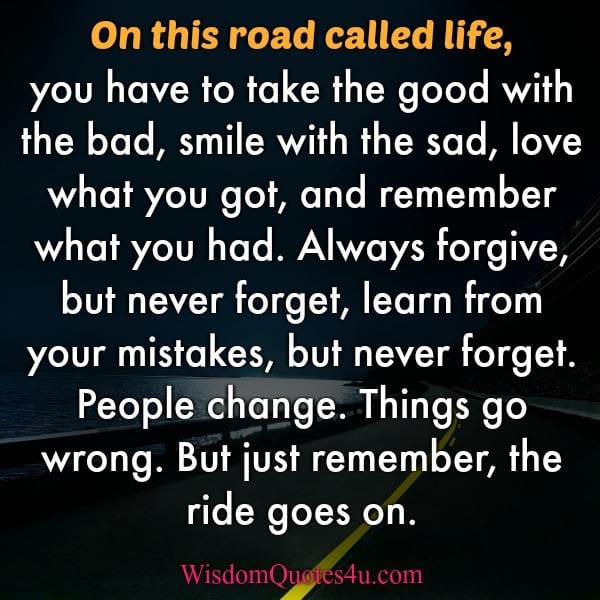 People change or things may go wrong in life