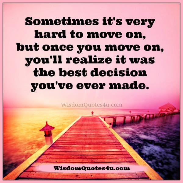Sometimes it's very hard to move on