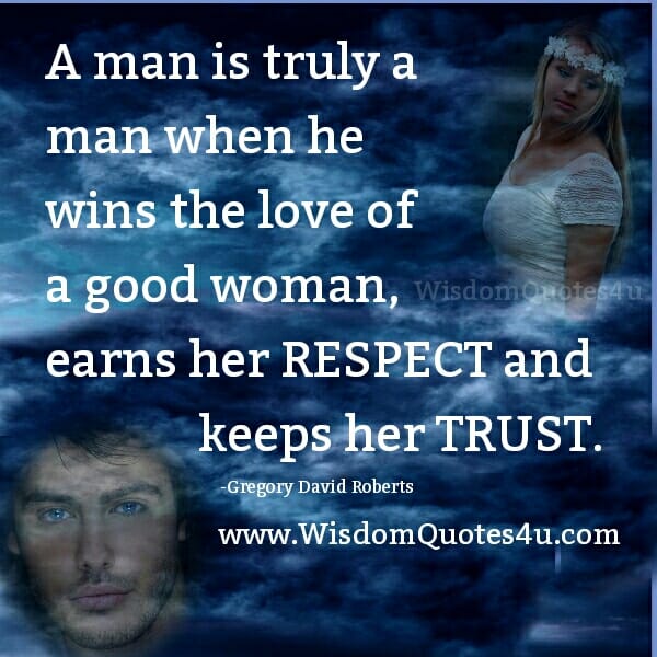 When a Man is truly a Man?