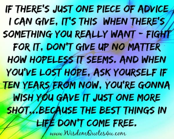 When there's something you really want, fight for it