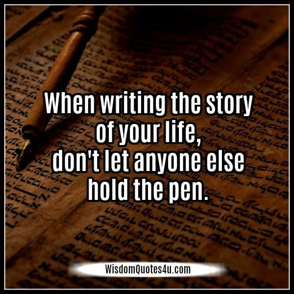 When writing the story of your life