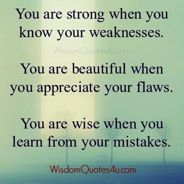 When you appreciate your flaws