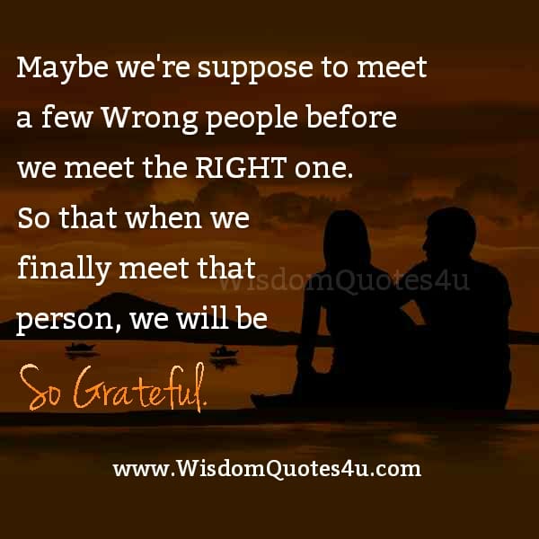When you finally meet the Right person