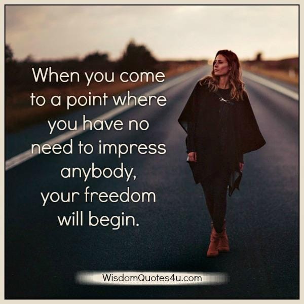When your freedom will begin in life