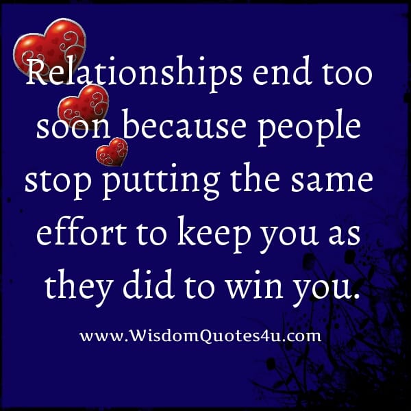 Why relationships end too soon?