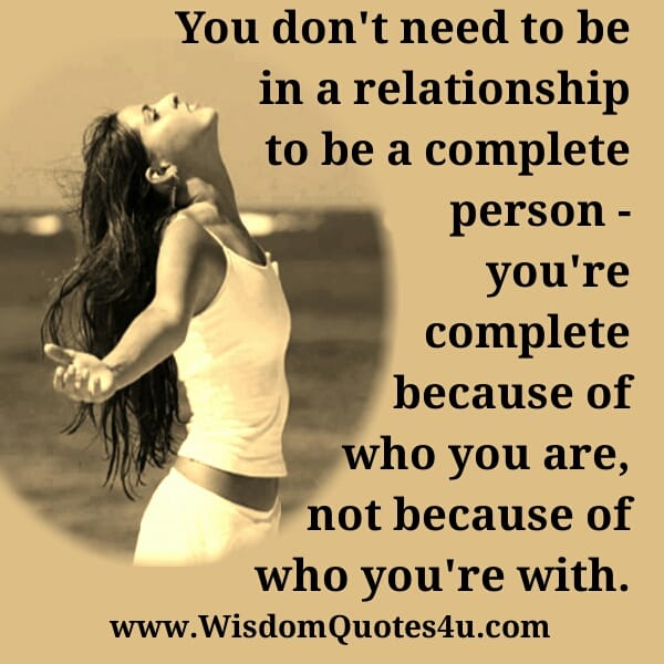 You don't need to be in a relationship to be a complete person