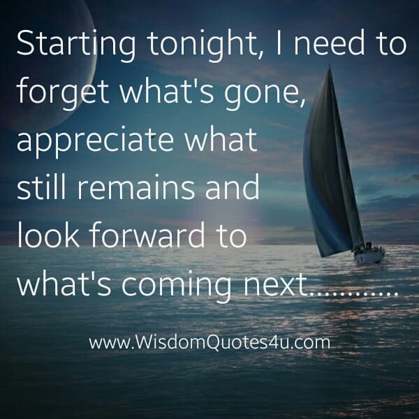 You have to forget what's gone