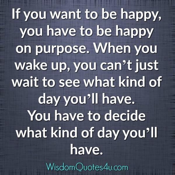 If you want to be happy in life