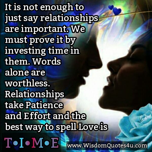 Relationships take effort & patience