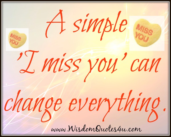 A simple ‘I miss you’ can change everything