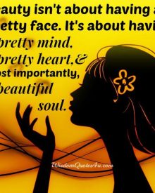 Always have a pretty mind, heart and soul