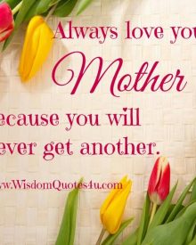 Always love your mother