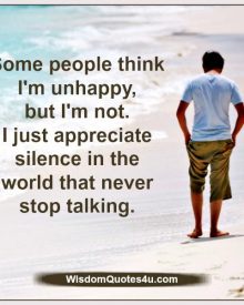 Appreciate silence in the world that never stop talking