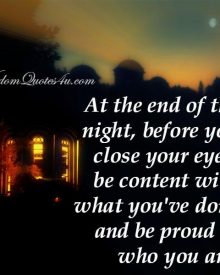 At the end of the night, before you close your eyes