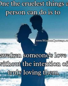 Awakening someone’s love without any intention of loving them
