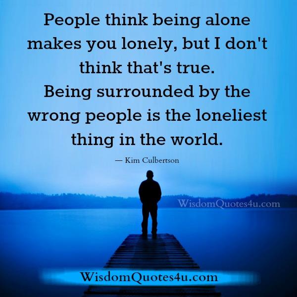 Being surrounded by the wrong people