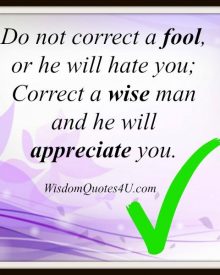 Don’t correct a fool