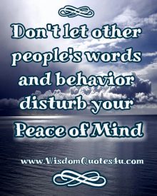 Don’t let other people’s words disturb your inner peace