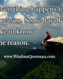 Everything happens for a reason