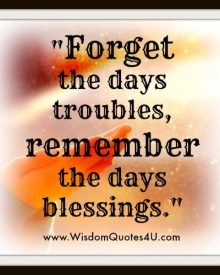 Forget the days troubles