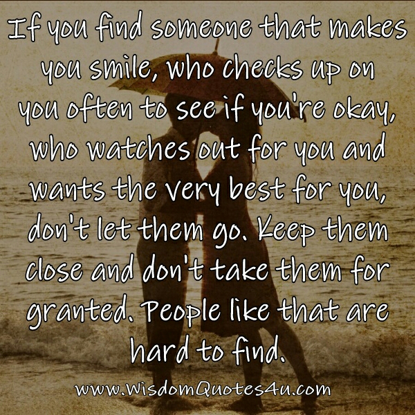 If you find someone who watches out for you