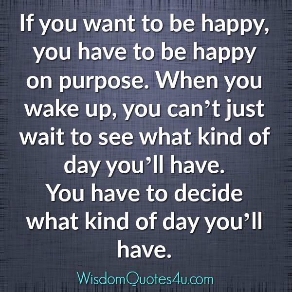 If you want to be happy in life