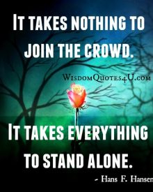 It takes everything to stand alone