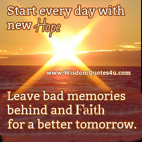 Leave bad memories behind