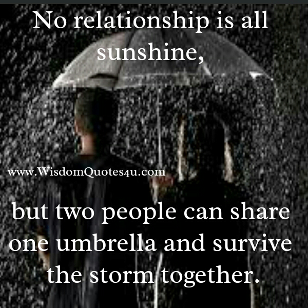 No relationship is all sunshine