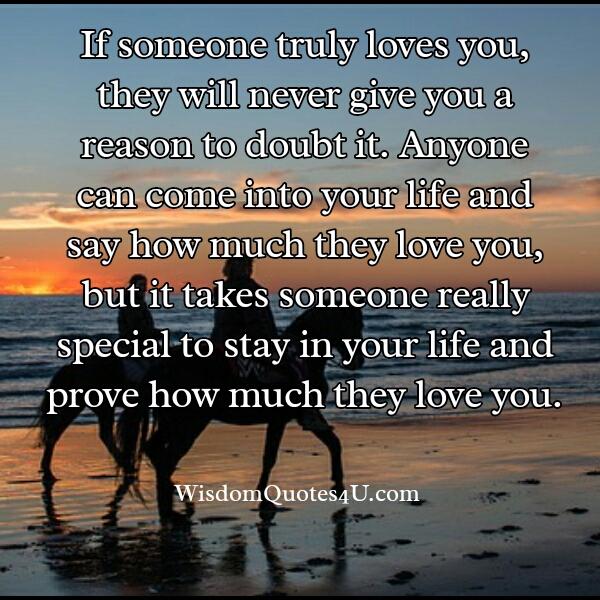 Someone who prove how much they love you