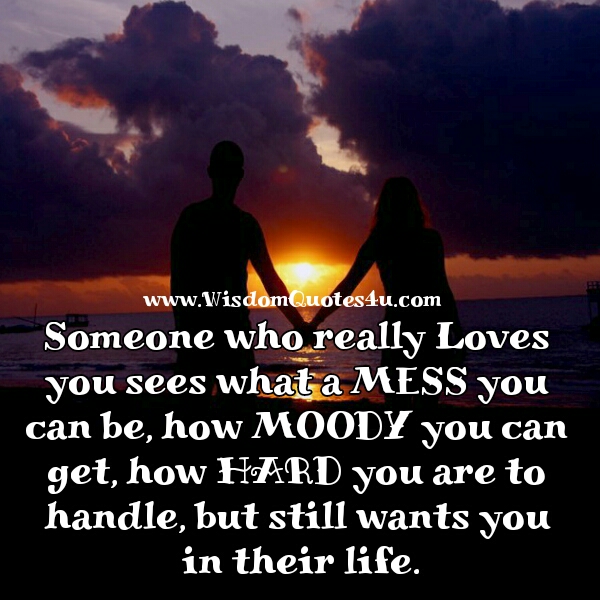 Someone who really Loves you - Wisdom Quotes