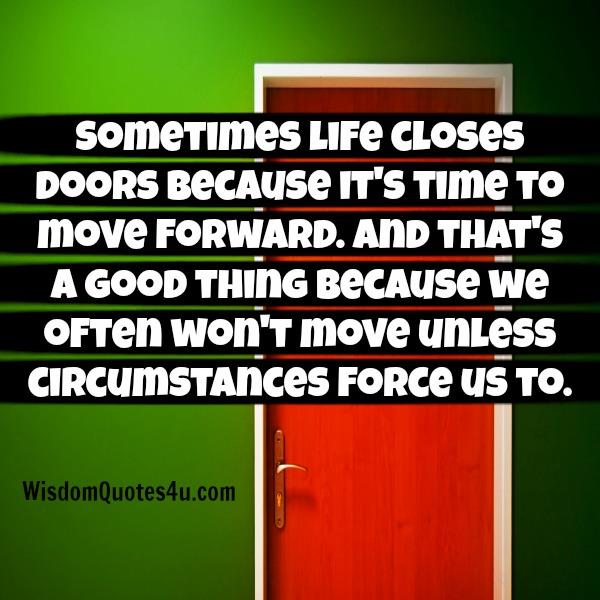 Sometimes life closes doors