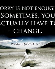 Sometimes, sorry is not enough