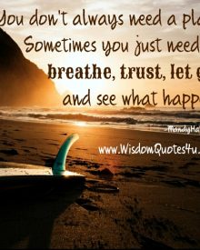 Sometimes you just need to trust, let go & see what happens