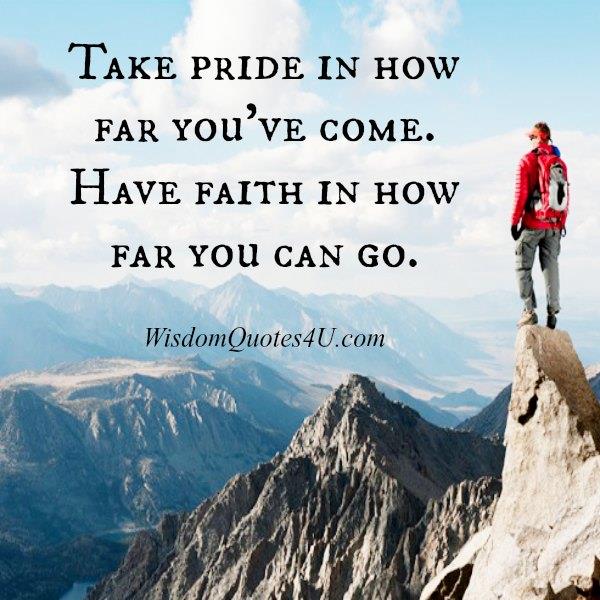 Take Pride in how far you have come