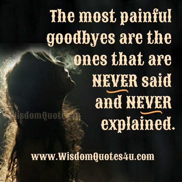 The most painful Goodbyes