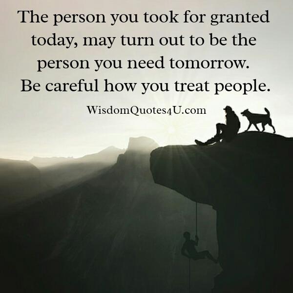 The person you took for granted