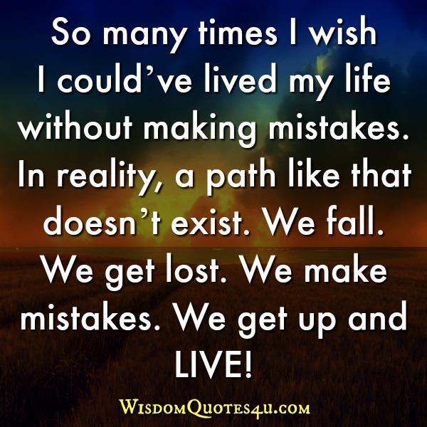 We make mistakes, we get up & live