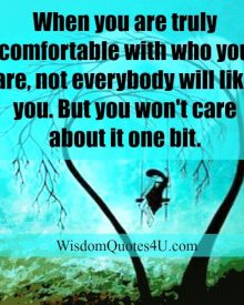 When you are truly comfortable with who you are